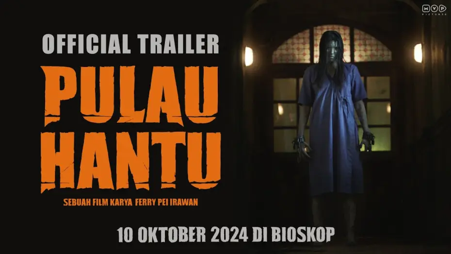 Відео до фільму Pulau Hantu | PULAU HANTU - Official Trailer | 10 Oktober 2024 di Bioskop