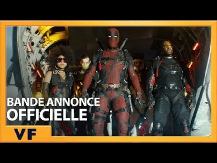 Відео до фільму Дедпул 2 | DEADPOOL 2 - Bande Annonce 2 VF