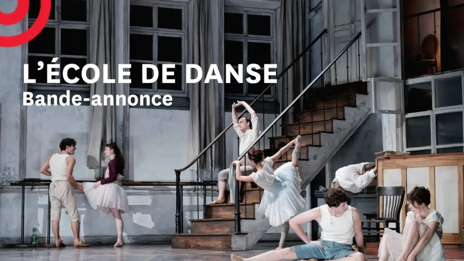 Відео до фільму L'&Eacute;cole de Danse | L'&Eacute;cole de danse &mdash; Bande annonce