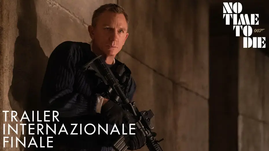 Відео до фільму 007: Не час помирати | NO TIME TO DIE | TRAILER INTERNAZIONALE FINALE