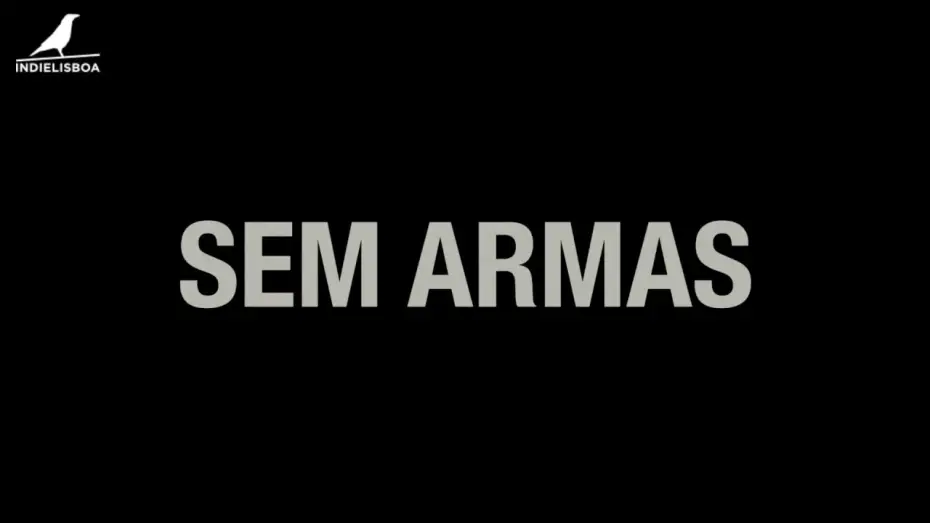 Відео до фільму Sem Armas | Competi&ccedil;&atilde;o Nacional - Curtas Metragens : Sem Armas - Tom&aacute;s Paula Marques