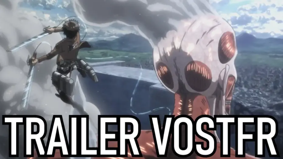 Відео до фільму 『進撃の巨人』〜クロニクル〜 — Attack On Titan : Chronicle - Trailer VOSTFR