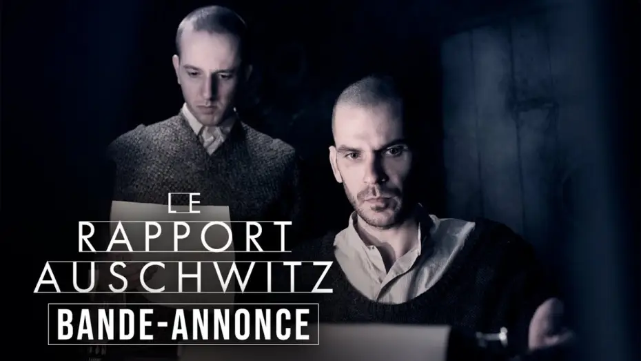 Відео до фільму Доповідь про Аушвіц — LE RAPPORT AUSCHWITZ | BANDE-ANNONCE VOSTFR | KMBO