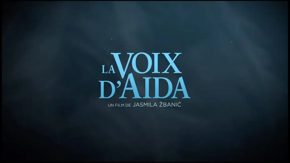 Відео до фільму Куди ти йдеш, Аїдо? — LA VOIX D'AIDA (2020) (VO-ST-FRENCH) Streaming XviD AC3
