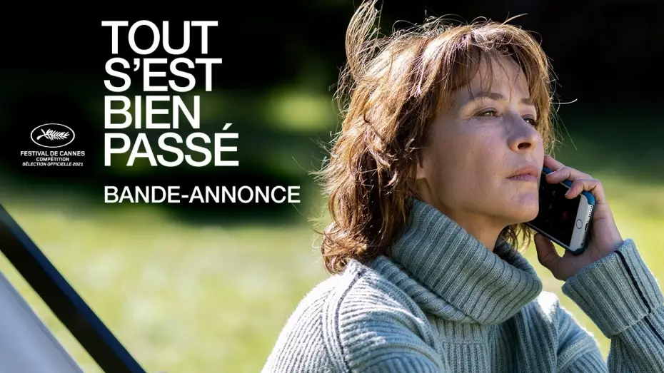 Відео до фільму Все минуло добре — TOUT S'EST BIEN PASSÉ - Bande-annonce
