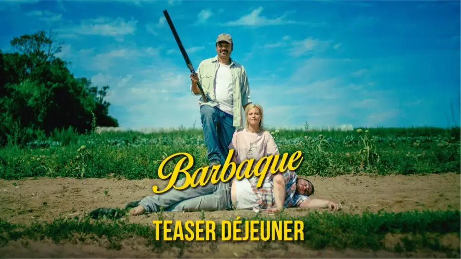 Відео до фільму Barbaque — Barbaque - Teaser déjeuner