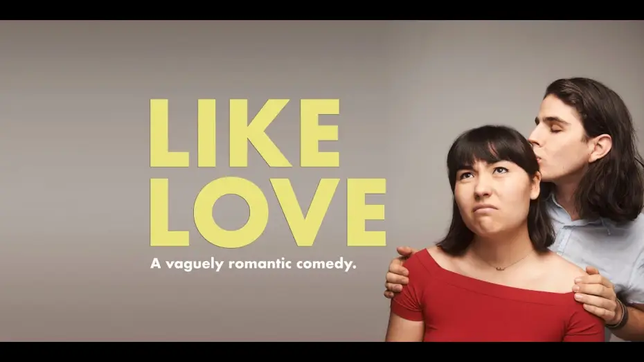 Відео до фільму Like Love — Like Love - Official Trailer