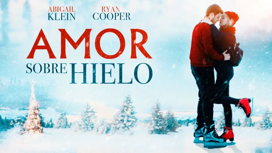 Відео до фільму Різдво на льоду — Amor sobre hielo - Tráiler