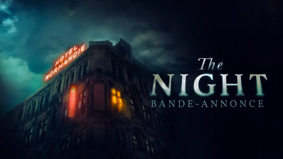 Відео до фільму Ніч — THE NIGHT - Bande Annonce [VF]