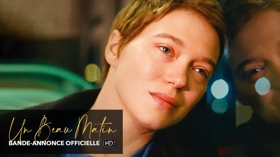 Відео до фільму Одного чудового ранку — UN BEAU MATIN - Bande-annonce