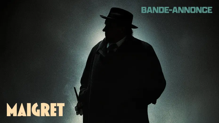 Відео до фільму Мегре й таємнича дівчина — MAIGRET - Bande-annonce