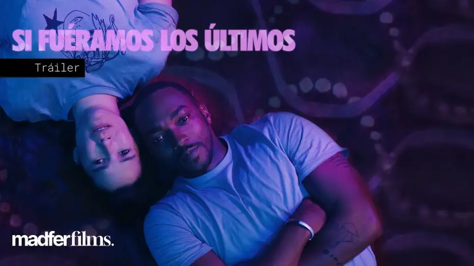 Відео до фільму Якби ти був останнім — SI FUÉRAMOS LOS ÚLTIMOS | Tráiler español HD | Madfer Films