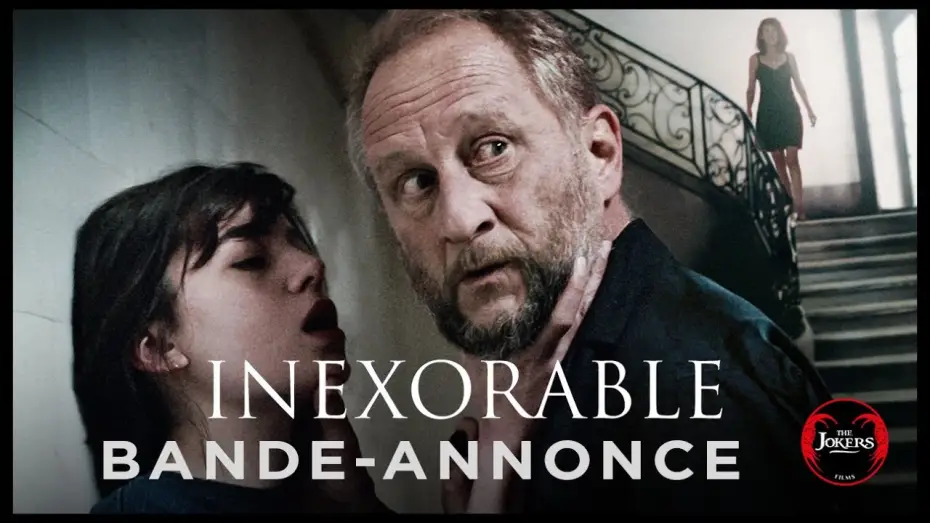 Відео до фільму Inexorable | Inexorable - Bande Annonce [VF]