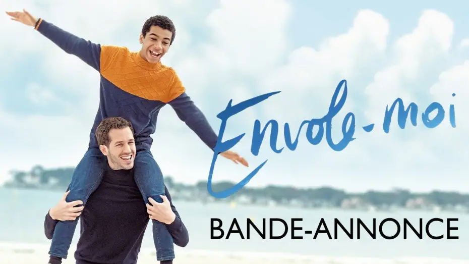 Відео до фільму Лети зі мною | Envole-moi - Bande Annonce [VF]