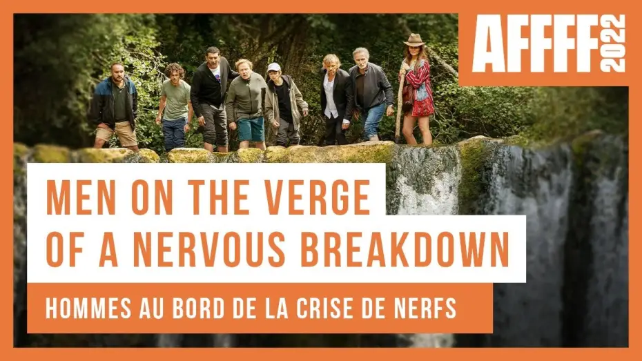 Відео до фільму Чоловіки на межі нервового зриву | Men on the Verge of a Nervous Breakdown | AF FFF22