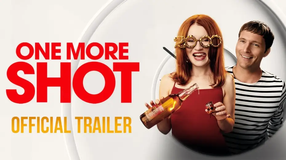 Відео до фільму One More Shot | Official US Trailer