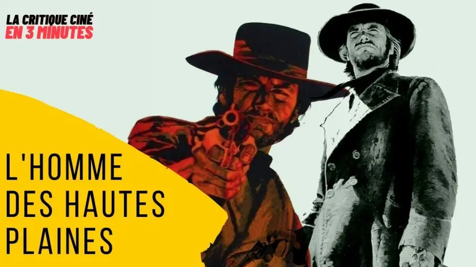 Відео до фільму Блукач високогірних рівнин — L'HOMME DES HAUTES PLAINES : LA CRITIQUE CINÉ EN 3 MINUTES
