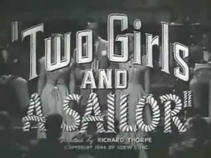 Відео до фільму Two Girls and a Sailor — Two Girls and a Sailor Trailer (1944)