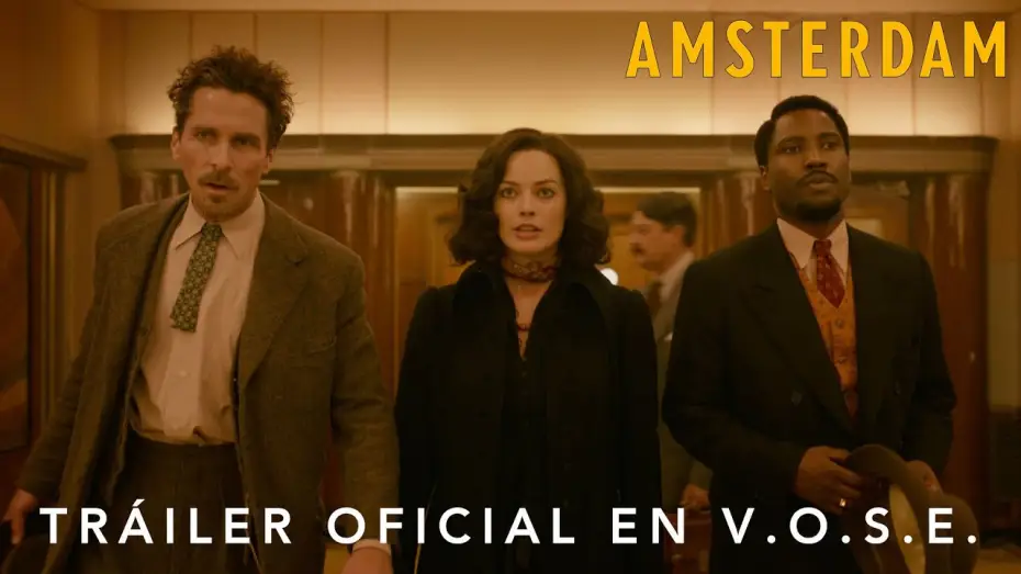 Відео до фільму Амстердам — Teaser Tráiler Oficial [VOSE]