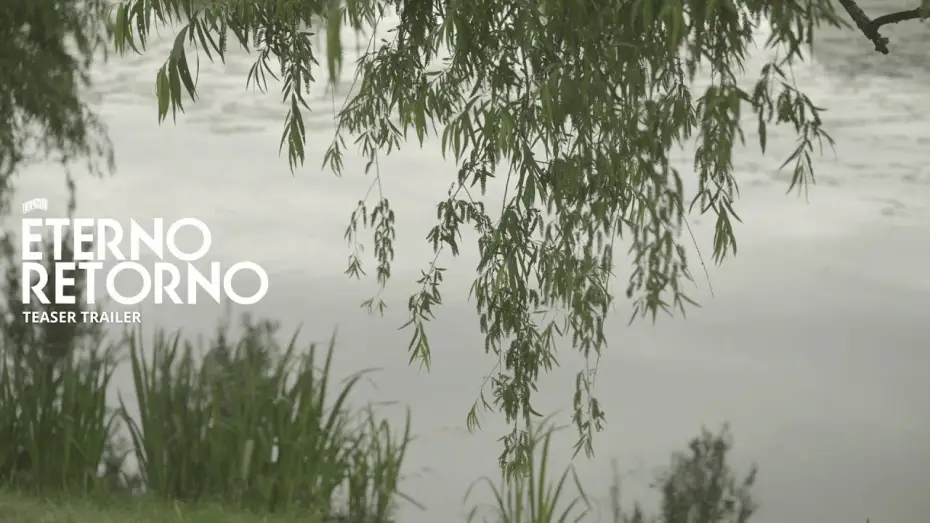 Відео до фільму Eterno Retorno | Eterno Retorno (ShortFilm) - Teaser trailer
