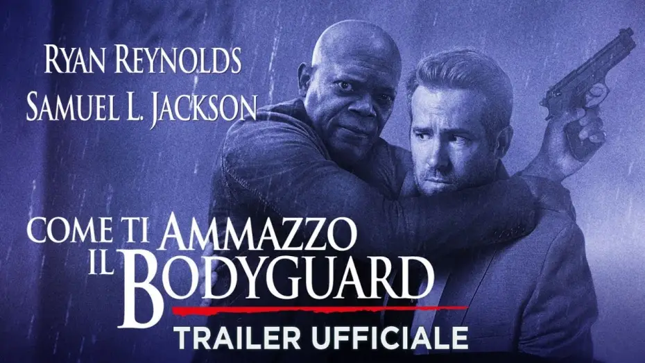 Відео до фільму Тілоохоронець кілера | Come ti ammazzo il bodyguard (Ryan Reynolds, Samuel L.Jackson) - Trailer italiano ufficiale [HD]