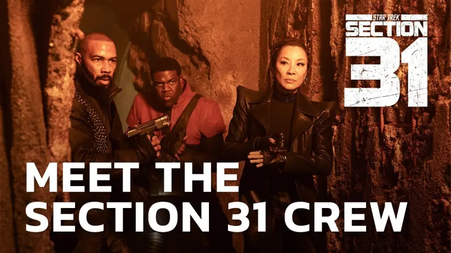 Відео до фільму Зоряний шлях: Розділ 31 | Meet the Section 31 Crew