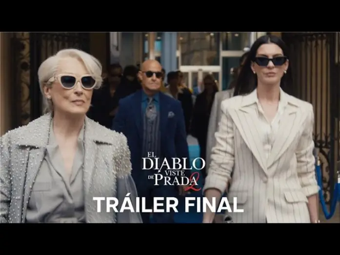 Відео до фільму Диявол носить Прада 2 | El Diablo Viste de Prada 2 | Tr&aacute;iler Final en castellano | 30 de abril solo en cines