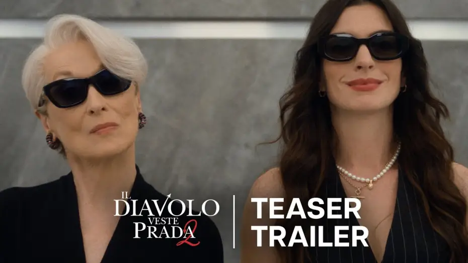 Відео до фільму Диявол носить Прада 2 | Il Diavolo Veste Prada 2 | Teaser Trailer | Dal 29 Aprile al Cinema