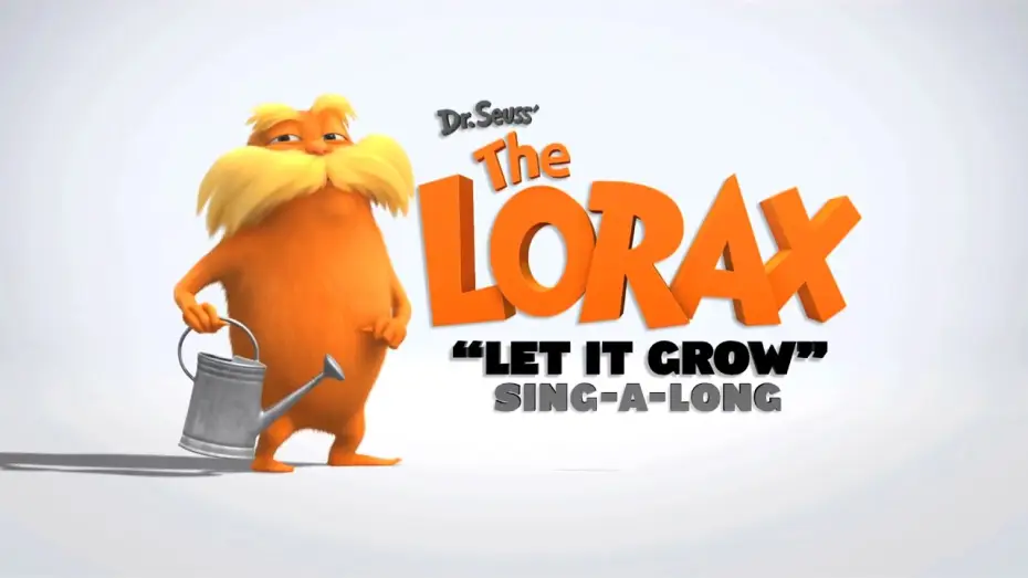 Відео до фільму Лоракс — "Let It Grow" Sing-Along