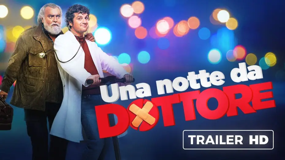 Відео до фільму Лікар за викликом — Una notte da dottore | Trailer Ufficiale | Dal 28 ottobre al cinema