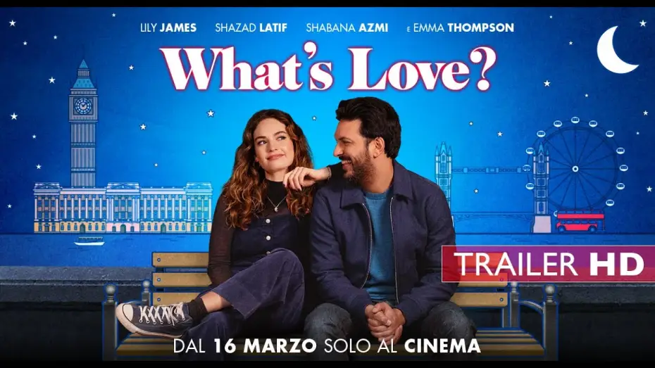 Відео до фільму До чого тут кохання? — What's Love? | Dal 16 marzo al Cinema la commedia con Lily James e Emma Thompson | Trailer ita HD