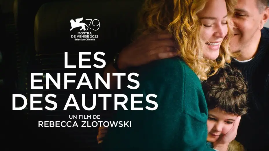 Відео до фільму Діти інших людей — LES ENFANTS DES AUTRES | Bande-annonce