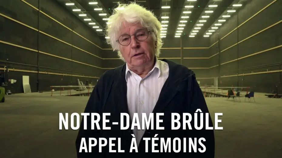 Відео до фільму Notre-Dame brûle — Notre-Dame brûle – L’appel à témoins [VF]