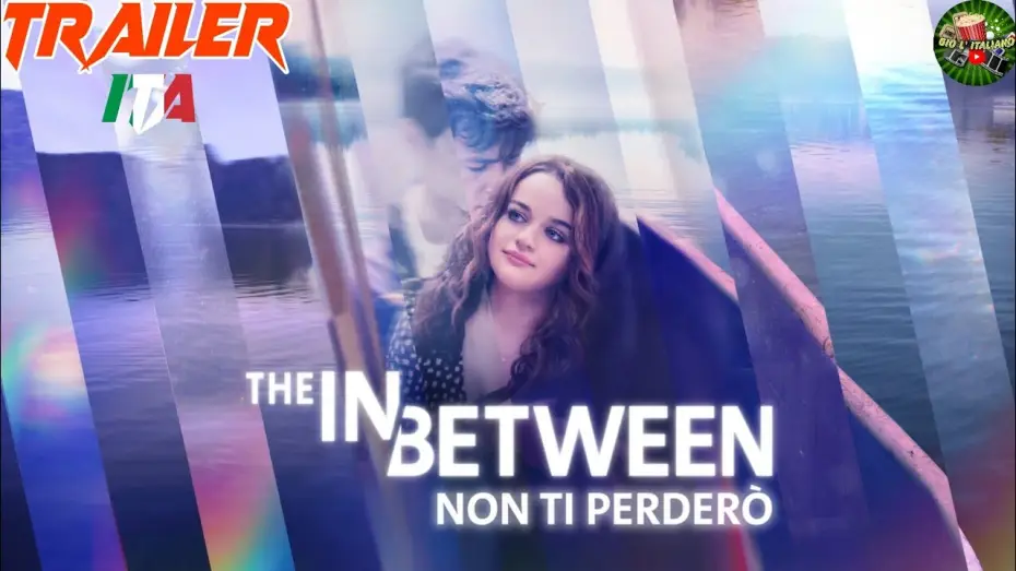 Відео до фільму Між життям і смертю — THE IN BETWEEN - NON TI PERDERÒ (2022) Trailer ITA del FILM con Joey King e Kyle Allen | NETFLIX
