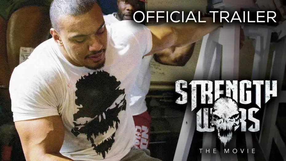 Відео до фільму Strength Wars — Strength Wars: The Movie (Official Trailer)