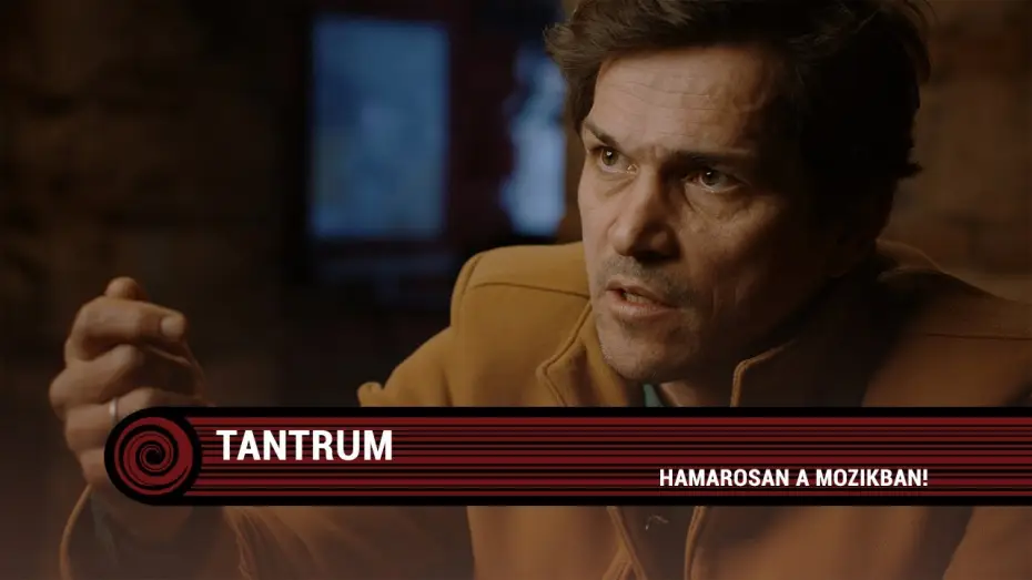 Відео до фільму Tantrum — Tantrum (16) előzetes
