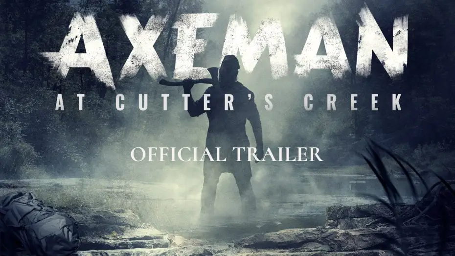Відео до фільму Axeman at Cutter's Creek — AXEMAN AT CUTTER'S CREEK (2021) Trailer - Horror Movie HD