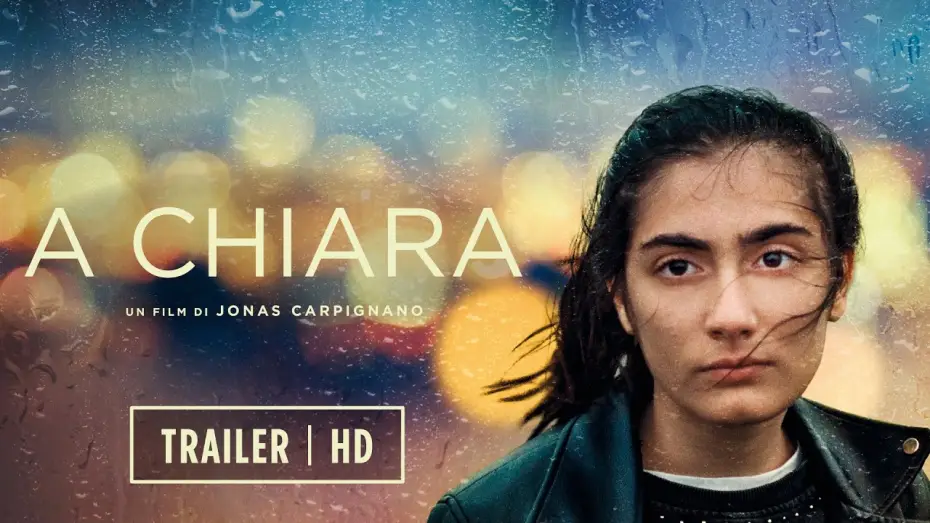 Відео до фільму A Chiara — A CHIARA di Jonas Carpignano - Il film italiano che ha trionfato a Cannes 2021 | Trailer Italiano HD