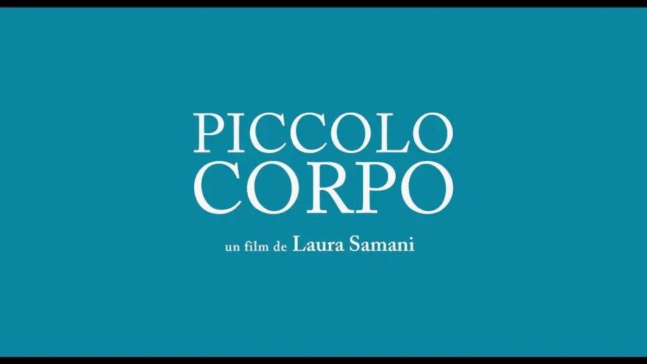 Відео до фільму Piccolo corpo — Piccolo corpo (2021) - Bande annonce HD VOST