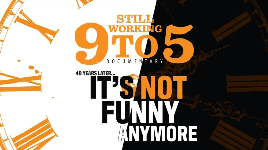 Відео до фільму Still Working 9 to 5 — Sneak Peek STILL WORKING 9 TO 5 The Documentary