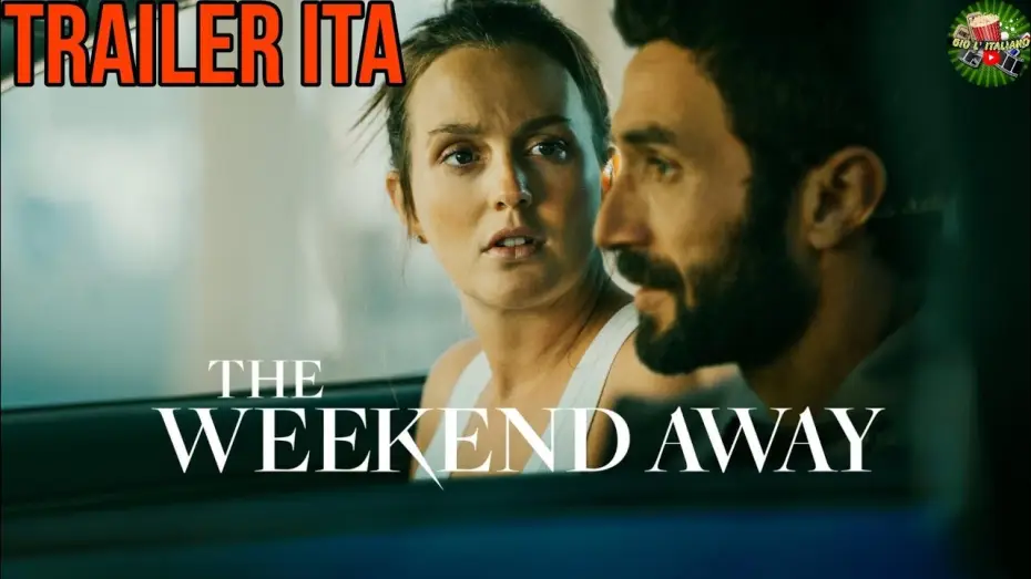 Відео до фільму Незабутні вихідні — THE WEEKEND AWAY (2022) Trailer ITA del FILM con Leighton Meester | Netflix
