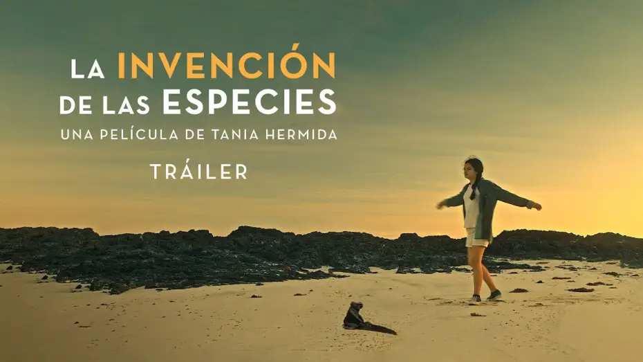 Відео до фільму La invenci&oacute;n de las especies | La invenci&oacute;n de las especies | Tr&aacute;iler | Una pel&iacute;cula de Tania Hermida
