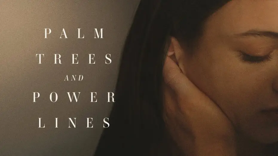 Відео до фільму Palm Trees and Power Lines — Australian Trailer