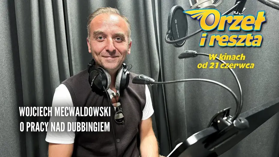 Відео до фільму 老鹰抓小鸡 — Wojciech Mecwaldowski o dubbingu, wujku Lotku i o tym, w czym jest orłem!