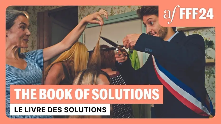 Відео до фільму Le Livre des solutions — THE BOOK OF SOLUTIONS | AF FFF24