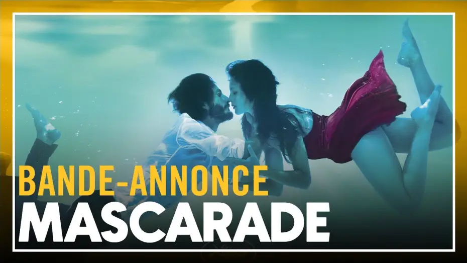 Відео до фільму Маскарад — MASCARADE - Bande-annonce