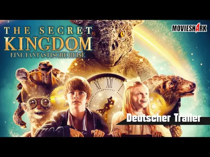 Відео до фільму The Secret Kingdom — "THE SECRET KINGDOM - EINE FANTASTISCHE REISE" - Fantasy-Abenteuer - Deutscher Trailer