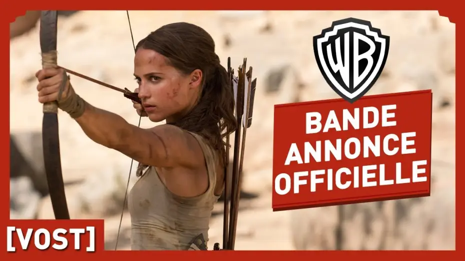 Відео до фільму Розкрадачка гробниць: Лара Крофт — Tomb Raider - Bande Annonce Officielle 2 (VOST) - Alicia Vikander