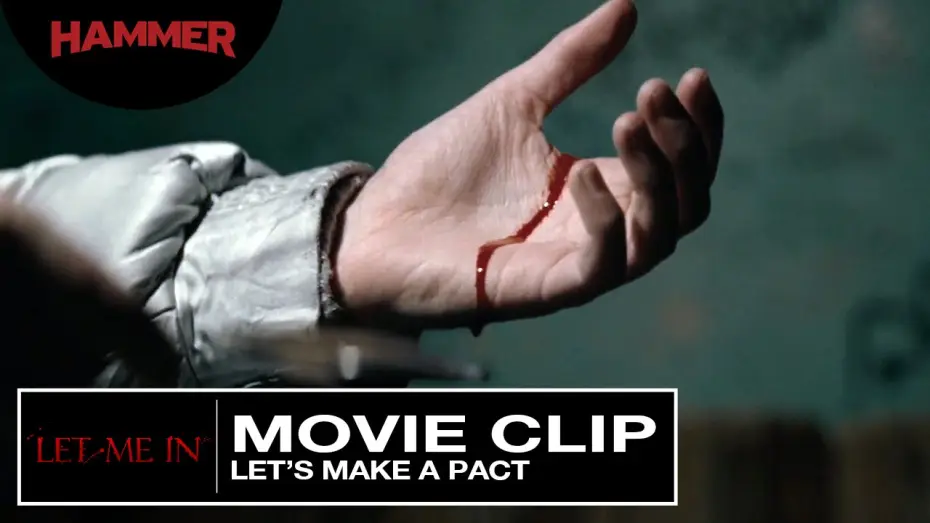 Відео до фільму Впусти мене — Let Me In / Let's Make a Pact (Official Clip)
