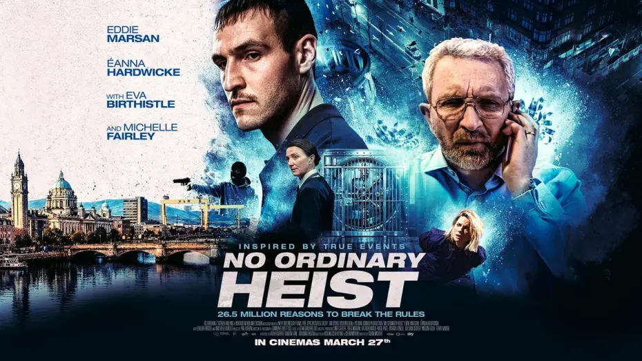 Відео до фільму No Ordinary Heist | In cinemas March 27th